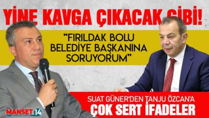 SUAT GÜNER'DEN TANJU ÖZCAN'A ÇOK SERT İFADELER