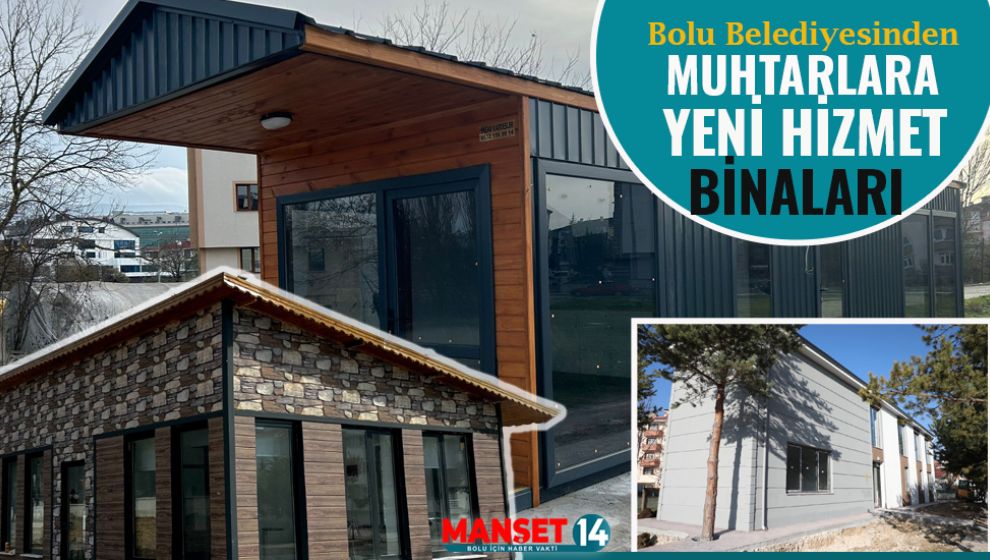 BELEDİYEDEN MUHTARLARA YENİ HİZMET BİNALARI