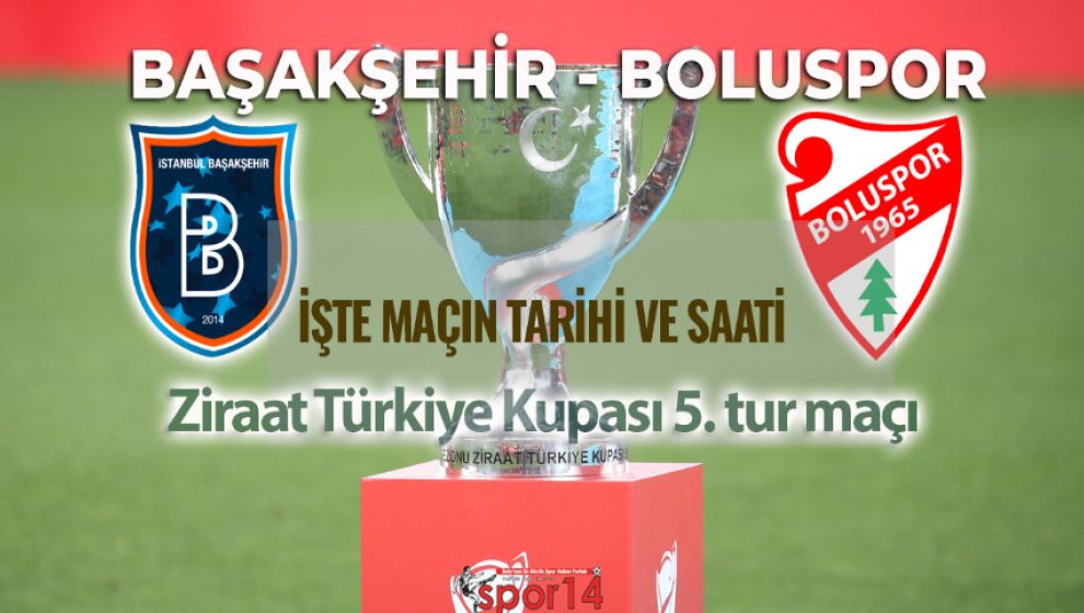 BOLUSPOR BAŞAKŞEHİR MAÇININ TARİHİ VE SAATİ BELLİ OLDU