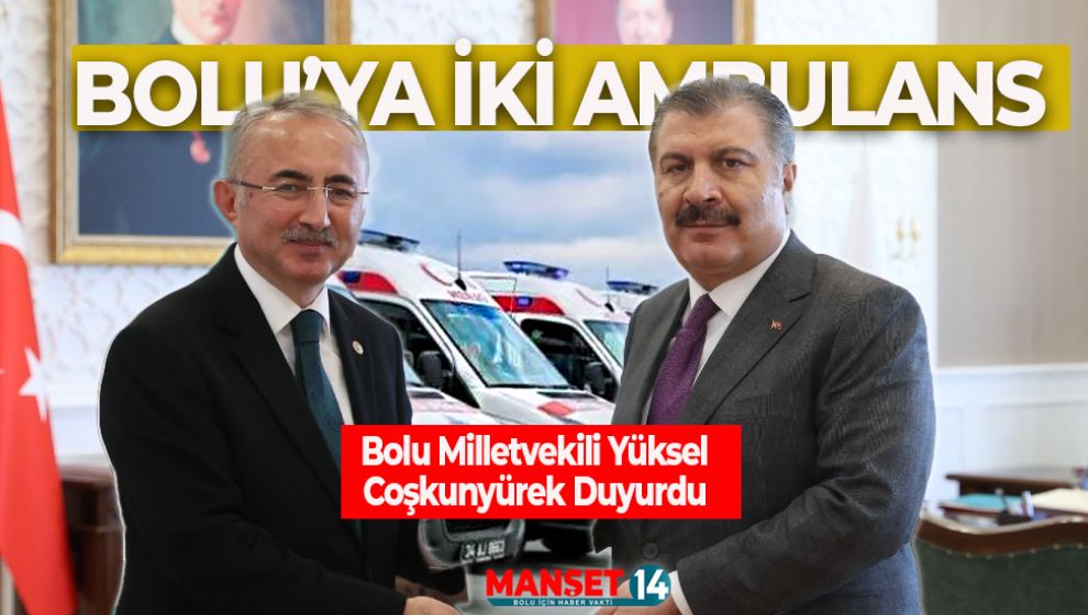 BOLU'YA 2 YENİ AMBULANS KAZANDIRILDI