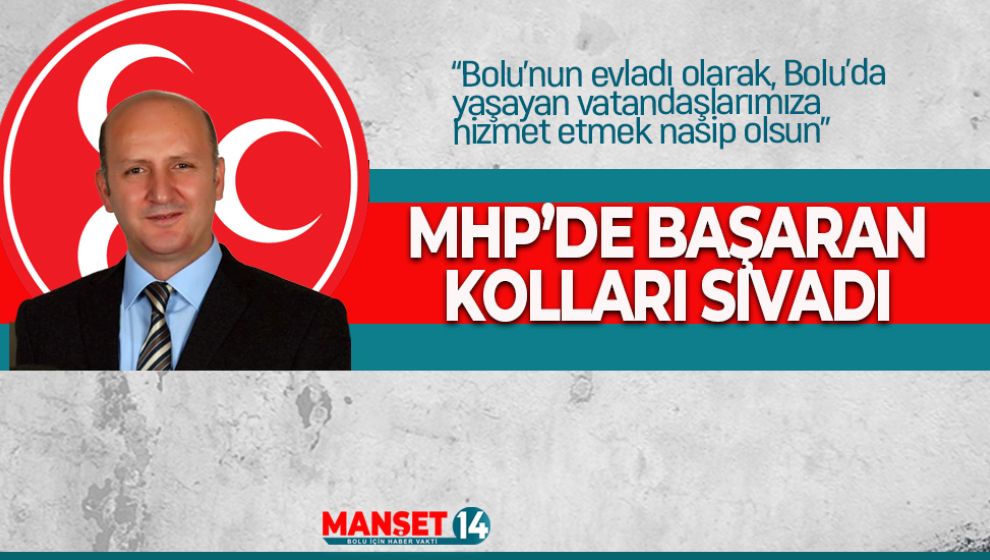 MHP'DEN BOLU İÇİN BİR ADAY ADAYI DAHA