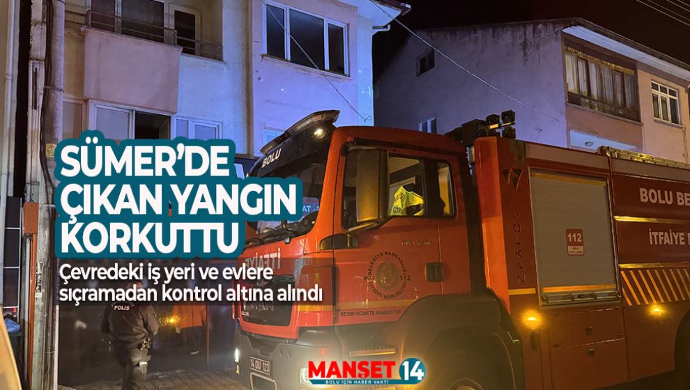 SÜMER MAHALLESİNDE ÇIKAN YANGIN SÖNDÜRÜLDÜ