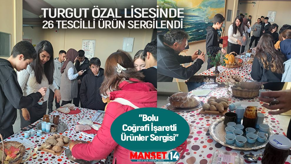 TURGUT ÖZAL LİSESİNDE 26 TESCİLLİ ÜRÜN SERGİLENDİ