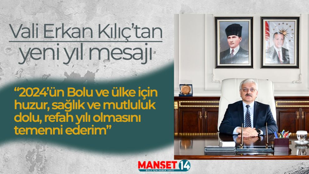 VALİ KILIÇ'TAN YENİ YIL MESAJI