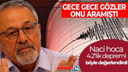 4.2'LİK DEPREMDEN SONRA PROFESÖR GÖRÜR'DEN AÇIKLAMA