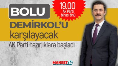 BOLU"DEMİRKOL'U" KARŞILAYACAK