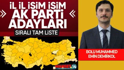 İŞTE AK PARTİ'NİN İL İL BELEDİYE BAŞKAN ADAYLARI (TAM LİSTE)