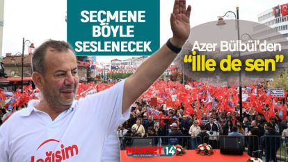 TANJU ÖZCAN İÇİN "İLLE DE SEN" DİYEREK BAŞLADILAR