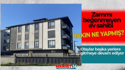 ZAMMI BEĞENMEYEN EV SAHİBİ BAKIN NE YAPMIŞ?