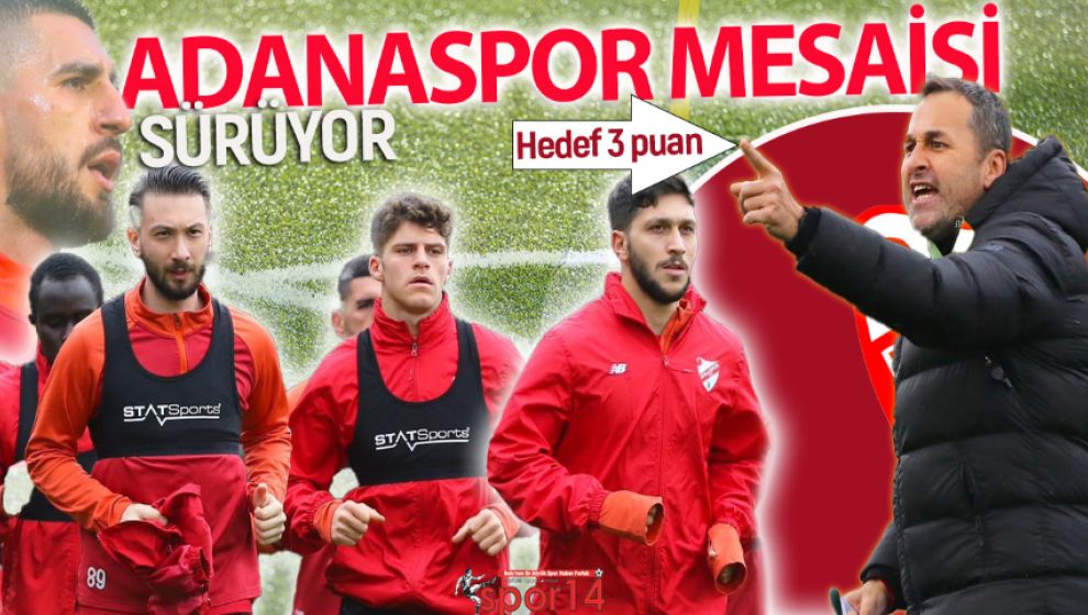 BOLUSPOR'DA ADANASPOR MESAİSİ SÜRÜYOR