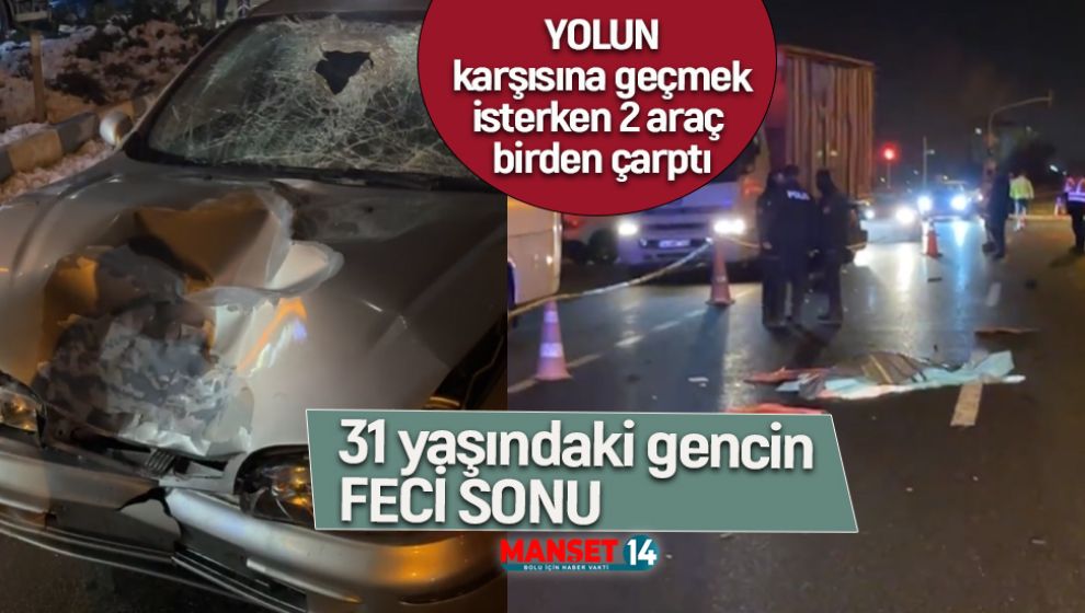 DAĞKENT'TE ÇOK FECİ KAZA: 31 YAŞINDAKİ GENÇ HAYATINI KAYBETTİ