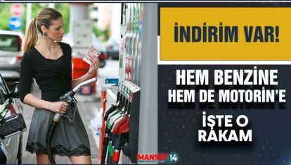 AKARYAKIT'TA İNDİRİM. BEN BENZİNE HEM DE MOTORİN'E