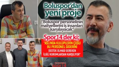 BOLUSPOR PERSONELİNİN MALİYETLERİNİ İŞ İNSANLARI KARŞILAYACAK