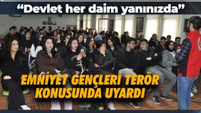 MUDURNU'DA GENÇLERE TERÖR ÖRGÜTLERİNİN TUZAKLARI ANLATILDI