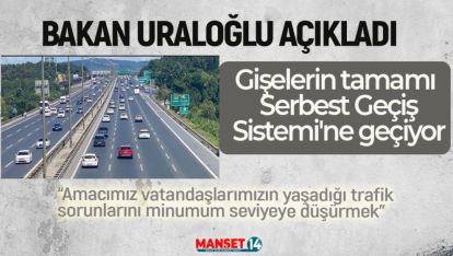 OTOYOLLARDA YENİ DÖNEM BAŞLIYOR