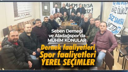 SEBEN DERNEĞİ VE ALADAĞSPOR'DAN SEÇİM ÖNCESİ KRİTİK İSTİŞARE