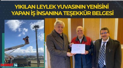 YIKILAN LEYLEK YUVASININ YENİSİNİ YAPAN İŞ İNSANINA TEŞEKKÜR BELGESİ