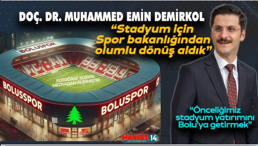 DEMİRKOL'DAN STADYUM İLE İLGİLİ HEYECANLANDIRAN AÇIKLAMA