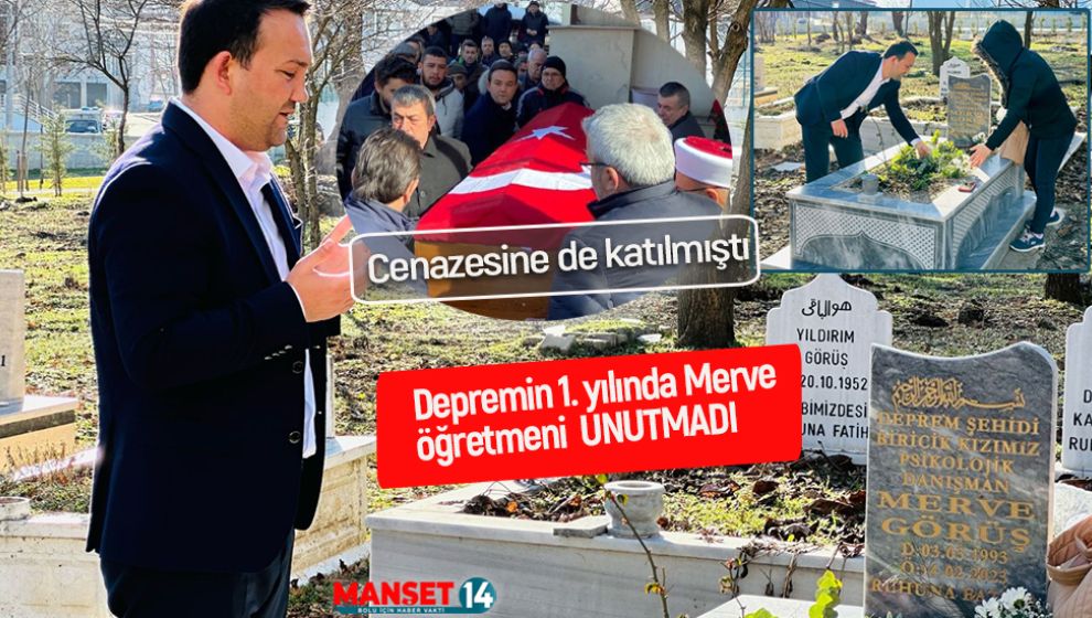 DURAK, DEPREM ŞEHİDİ MERVE ÖĞRETMENİ UNUTMADI