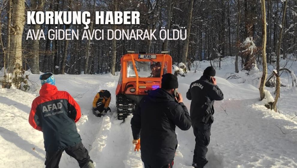 KORKUNÇ HABER.. AVA GİDEN AVCI DONARAK ÖLDÜ