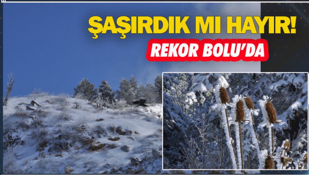 21 MART GECESİ BOLU REKORLARI ALT-ÜST ETTİ