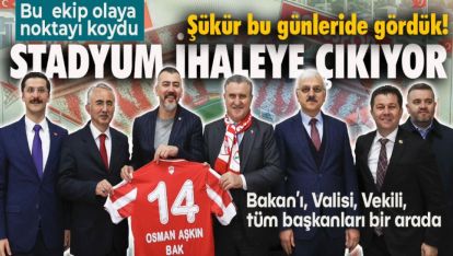 BAKAN GELDİ, SÖZÜ VERDİ, NOKTAYI KOYDU! YENİ STADYUM İHALEYE ÇIKIYOR