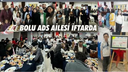 BOLU AĞIZ VE DİŞ SAĞLIĞI AİLE İFTARINDA BİR ARAYA GELDİ