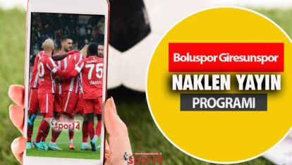 BOLUSPOR GİRESUNSPOR MAÇI HANGİ KANALDA?