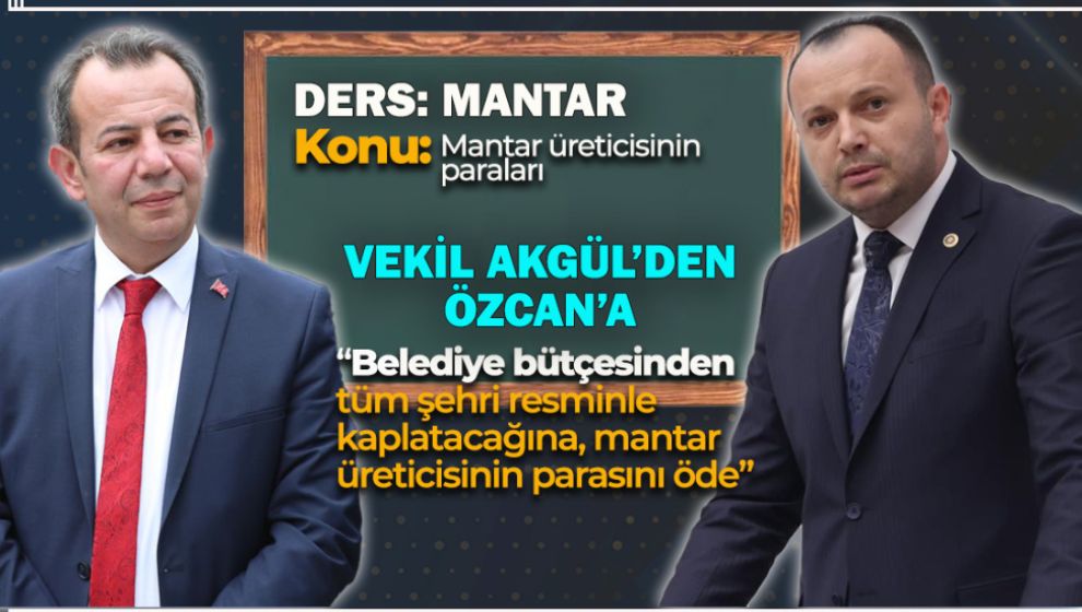 AKGÜL’DEN ÖZCAN’A SERT SÖZLER