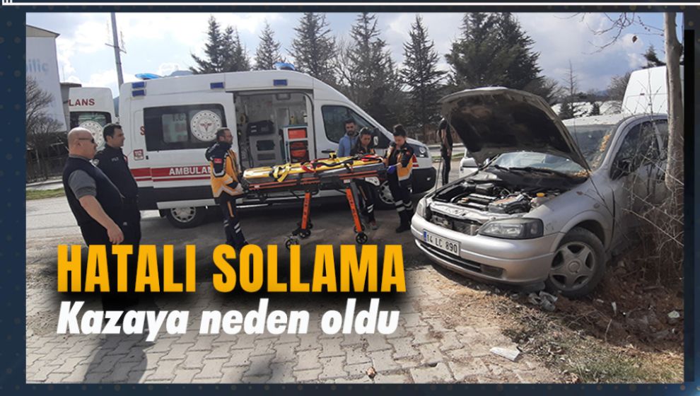 HATALI SOLLAMA KAZAYA NEDEN OLDU