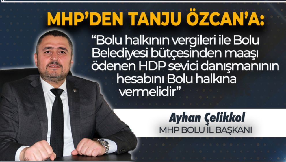 MHP'DEN BAŞKAN TANJU ÖZCAN İÇİN CİDDİ İDDİA