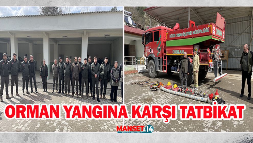 ORMAN YANGININA KARŞI TATBİKAT