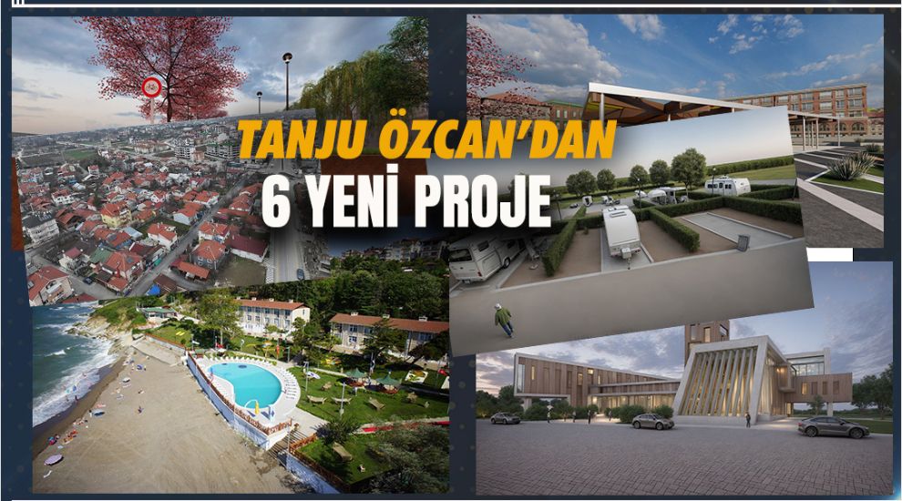 TANJU ÖZCAN'DAN 6 YENİ PROJE