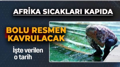 AFRİKA SICAKLARI GELİYOR. REKOR SICAKLIK KAPIDA