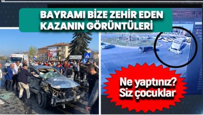 BAYRAMI BİZE ZEHİR EDEN KAZANIN GÖRÜNTÜLERİ GELDİ