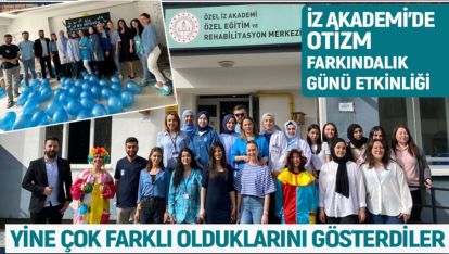 İZ AKADEMİ'DE DÜNYA OTİZM FARKINDALIK GÜNÜ KUTLANDI