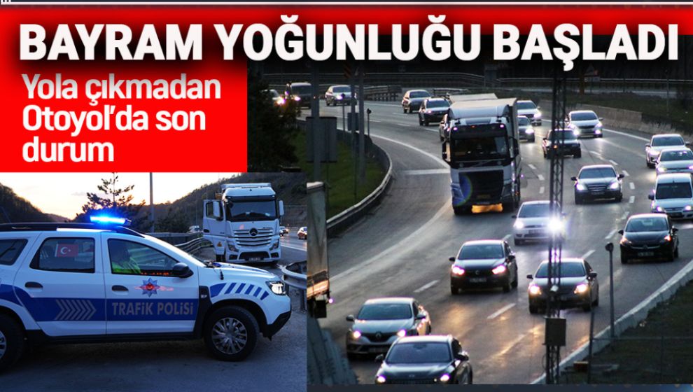 BOLU'DA BAYRAM TRAFİĞİ BAŞLADI