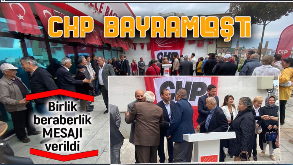 CHP'DE ÇİFTE BAYRAM KUTLANDI