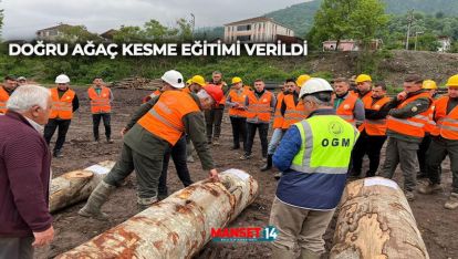 DOĞRU AĞAÇ KESME EĞİTİMİ VERİLDİ