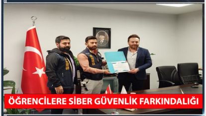 ÖĞRENCİLERE SİBER GÜVENLİK FARKINDALIĞI