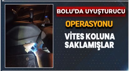 UYUŞTURUCUYU VİTES KOLUNA SAKLAMIŞLAR