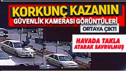 YAŞLI ADAM HAVADA TAKLA ATARAK YOLA SAVRULMUŞ