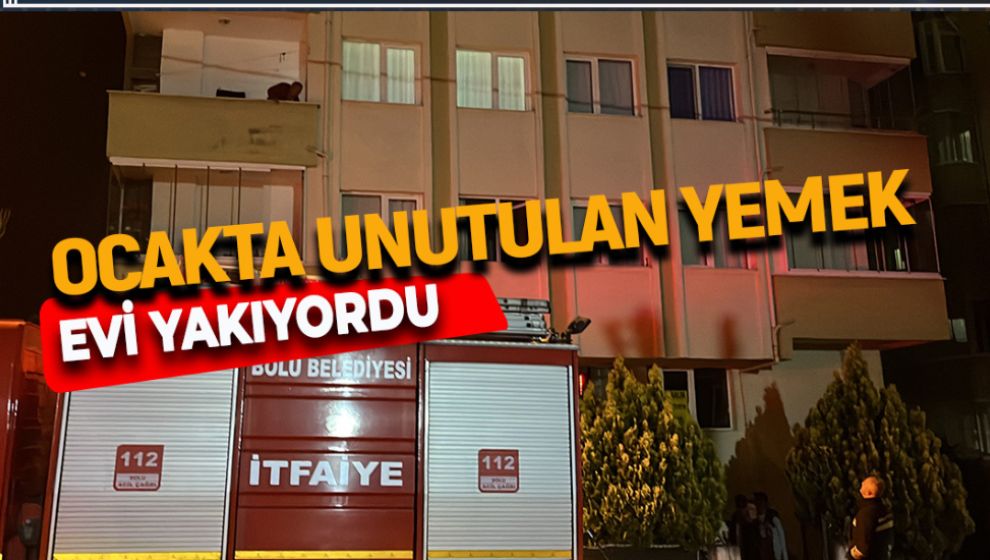 SON DAKİKA.. OCAK'TA UNUTULAN YEMEK EVİ YAKIYORDU