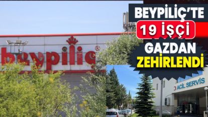 BEYPİLİÇ'TE 19 İŞÇİ GAZDAN ZEHİRLENDİ