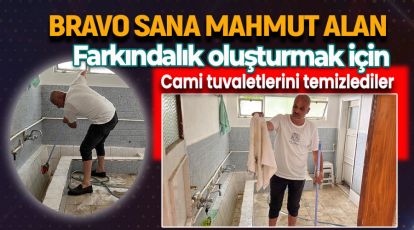 FARKINDALIK OLUŞTURMASI AMACIYLA CAMİ TUVALETLERİNİ TEMİZLEDİLER