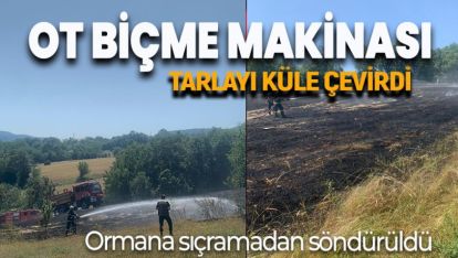 OT BİÇME MAKİNASI TARLAYI KÜL ETTİ