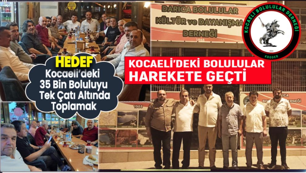 KOCAELİ'DEKİ BOLULULAR HAREKETE GEÇTİ