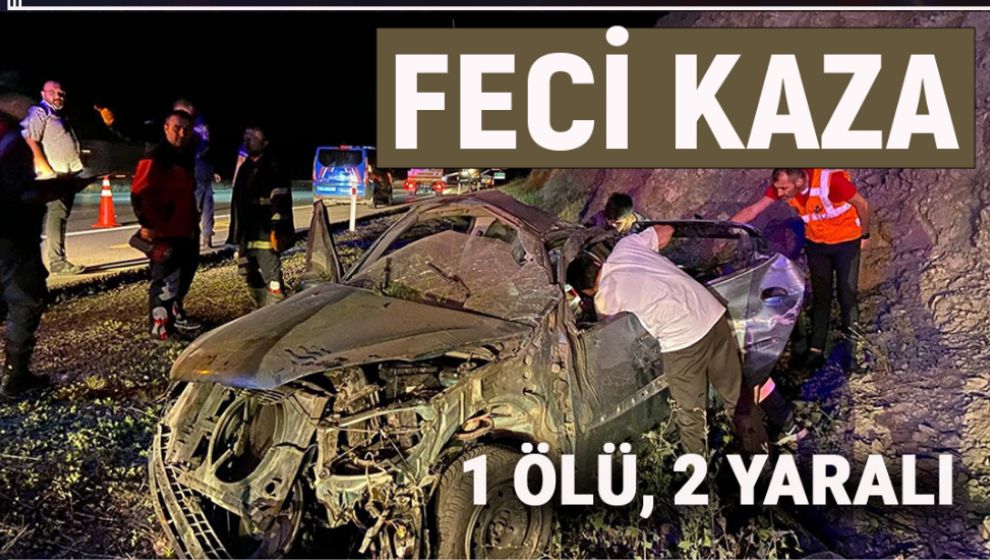 BOLU'DA FECİ KAZA: 1 ÖLÜ, 2 YARALI