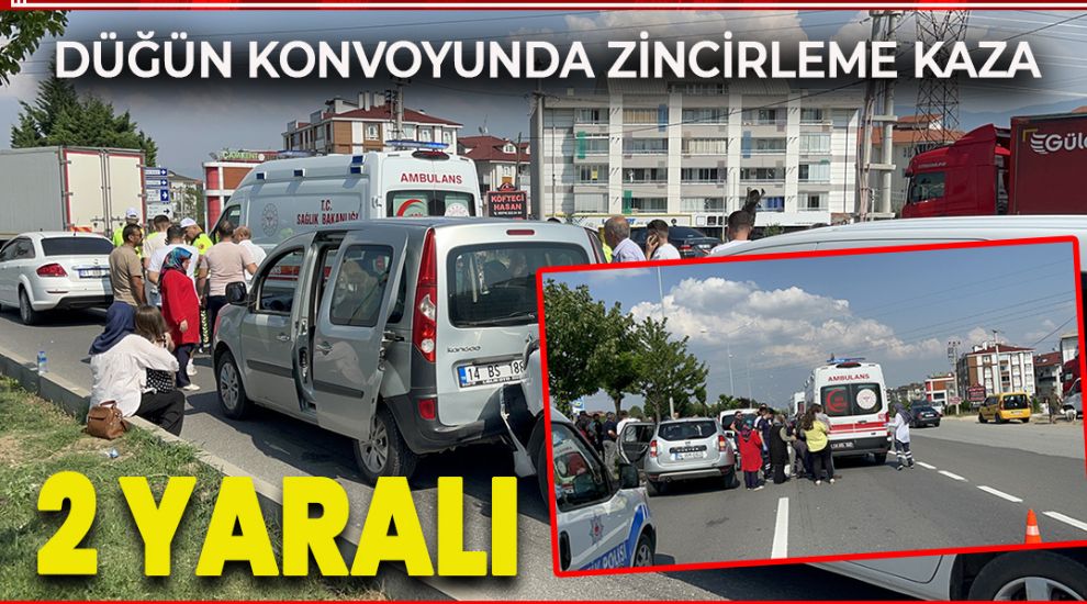 DÜĞÜN KONVOYUNDA ZİNCİRLEME KAZA: 2 YARALI