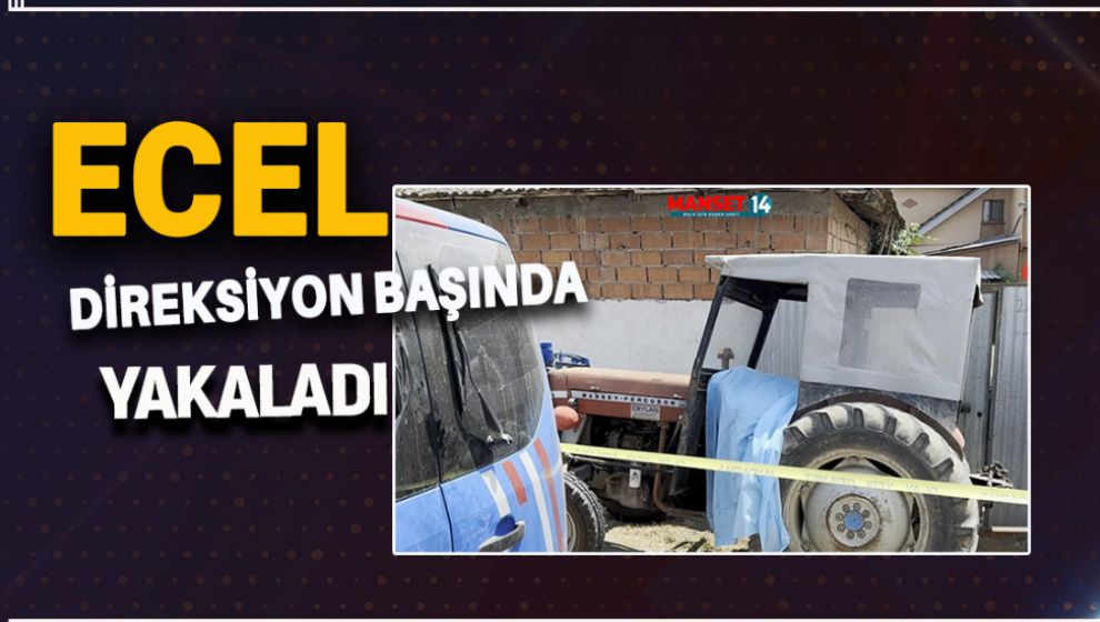 ECEL DİREKSİYON BAŞINDA YAKALADI